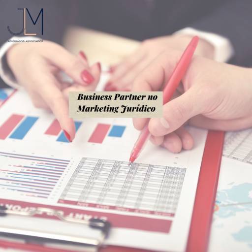 “Business Partner” no Marketing Jurídico  