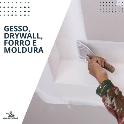 Gesso, drywall, forro e moldura