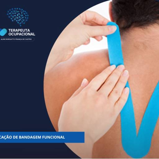 Aplicação de Bandagem Funcional por Terapeuta Ocupacional  - Aline Borgatto