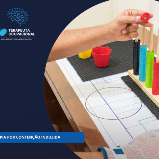 Terapia por Contenção Induzida  por Terapeuta Ocupacional  - Aline Borgatto