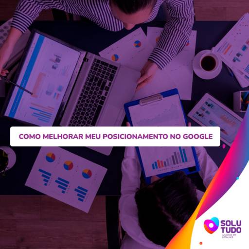 Como melhorar meu posicionamento no Google por Solutudo Osvaldo Cruz