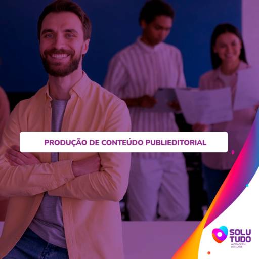 Produção de conteúdo Publieditorial por Solutudo Osvaldo Cruz