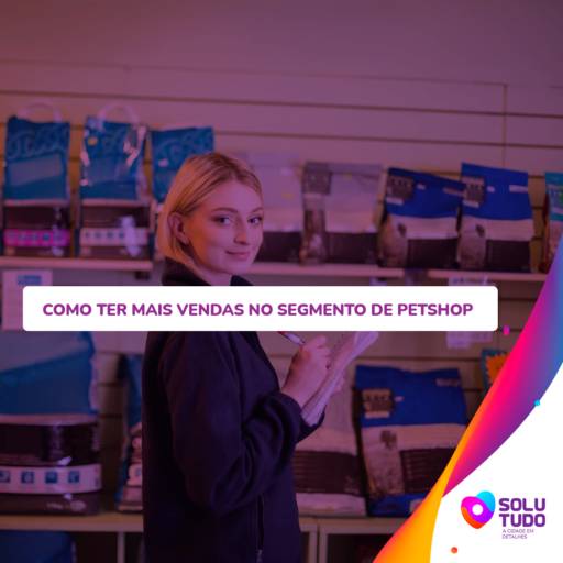 Comprar o produto de Como ter mais vendas no segmento de Petshop em Pet Shop pela empresa Solutudo Catanduva em Catanduva, SP por Solutudo