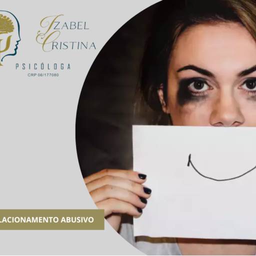 RELACIONAMENTO ABUSIVO  por Dra. Izabel Cristina CRM 06/177080 -  Psicologa 