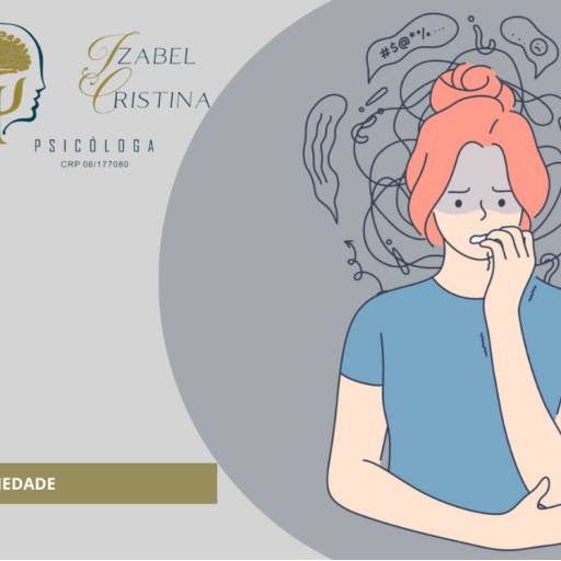 ANSIEDADE por Dra. Izabel Cristina CRM 06/177080 -  Psicologa 