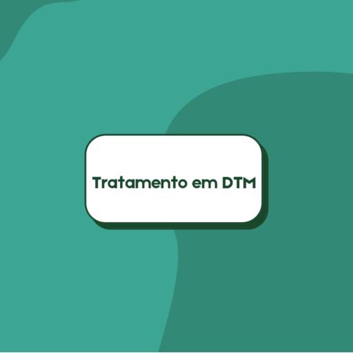 TRATAMENTO EM DTM