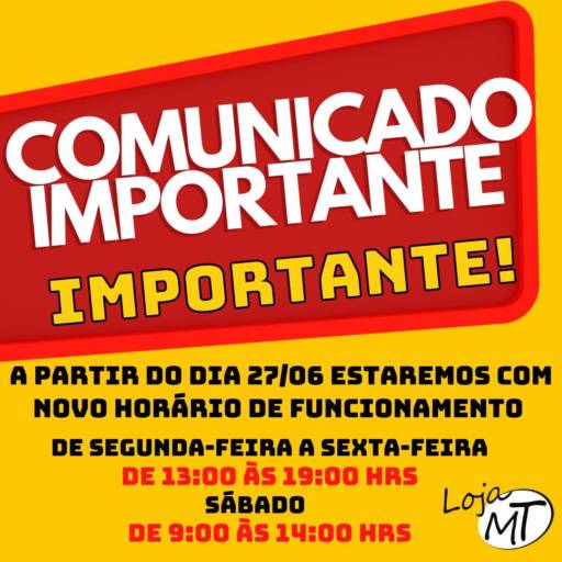 COMUNICADO! por Loja MT 