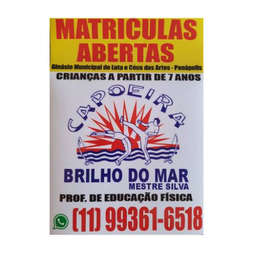 Matriculas abertas  por Associação de Capoeira Brilho do Mar - Responsável: Mestre Silva