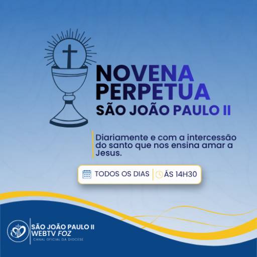 Novena perpétua de São João Paulo II - Web TV FOZ 