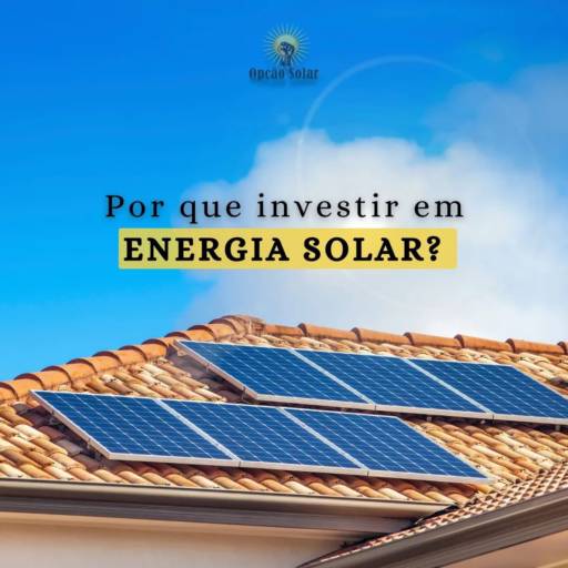 Energia Solar para Residências por Opção Solar