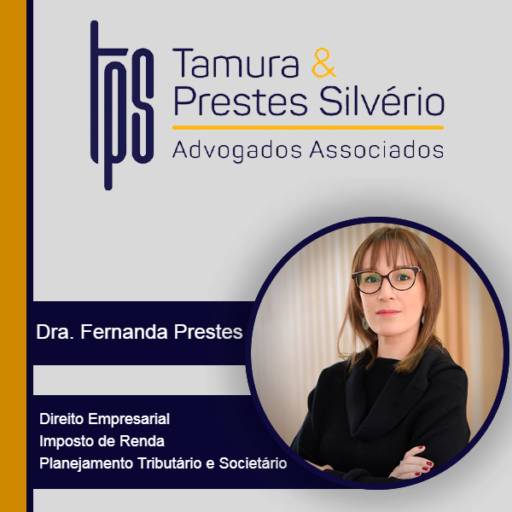 Assessoria em Direito Empresarial e Tributário - Dra. Fernanda Prestes por Tamura e Prestes Silvério Advogados Associados