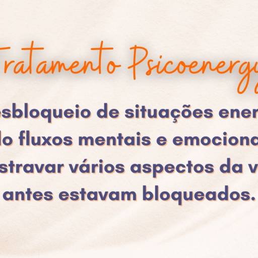 Tratamento Psicoenergy em São José dos Campos, SP por Organideia 