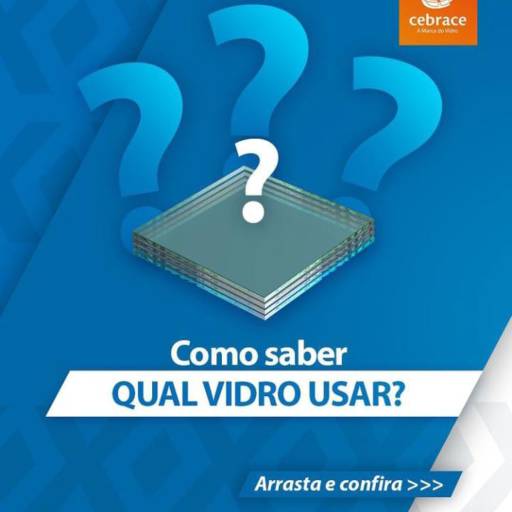 Como saber qual  vidro usar?