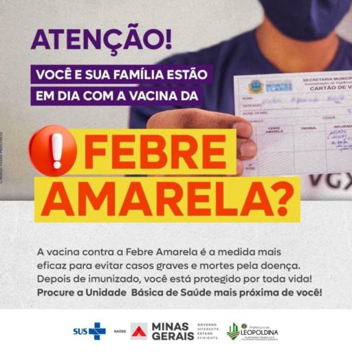 Você e sua família estão em dia com a vacina da febre amarela?