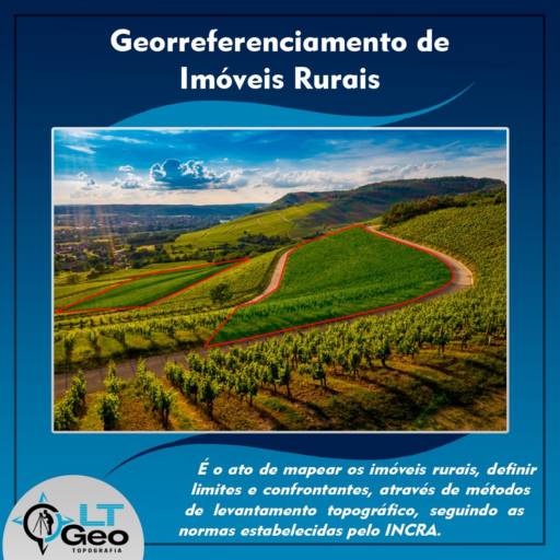 Georreferenciamento de Imóveis rurais por LT Geo Topografia