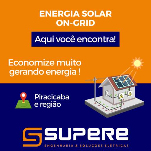 Energia Solar On Grid em Piracicaba, SP por SUPERE Engenharia e Soluções Elétricas