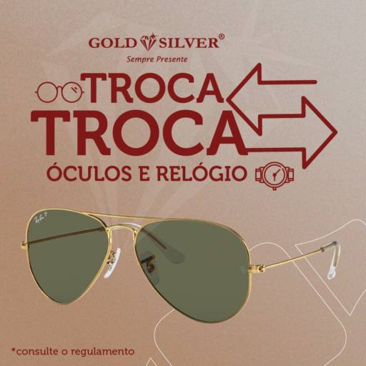Troca Troca Óculos e Relógios Gold Silver por Gold & Silver - Ótica / Semi Jóias
