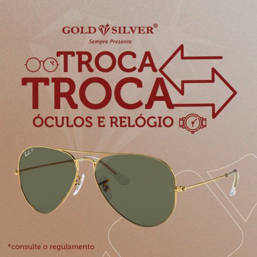 Troca Troca Óculos e Relógios Gold Silver por Gold & Silver- Jóias / Relógios