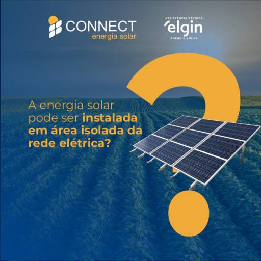Empresa de Instalação de Energia Solar por Connect Energia Solar