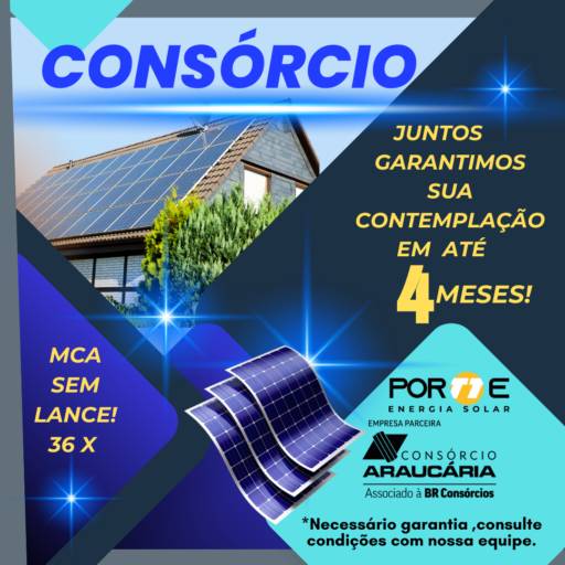 Comprar a oferta de CONSÓRCIO MCA - modalidade contemplação acelerada em Energia Solar pela empresa Portte Energia Solar em Curitiba, PR por Solutudo