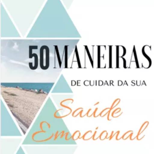Comprar o produto de 50 maneiras de cuidar da sua Saúde Emocional em Psicologia pela empresa Neide Lúcia - Psicóloga Clínica em Jundiaí, SP por Solutudo