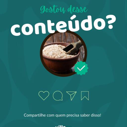 Farelo de Trigo para que serve? por Villa  Granel Armazém  