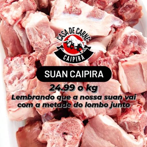 Comprar o produto de Suan Caipira  em Carne Suína pela empresa Casa De Carne Caipira em Mineiros, GO por Solutudo