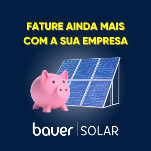 Energia Solar Fotovoltaica por Bauer Solar 