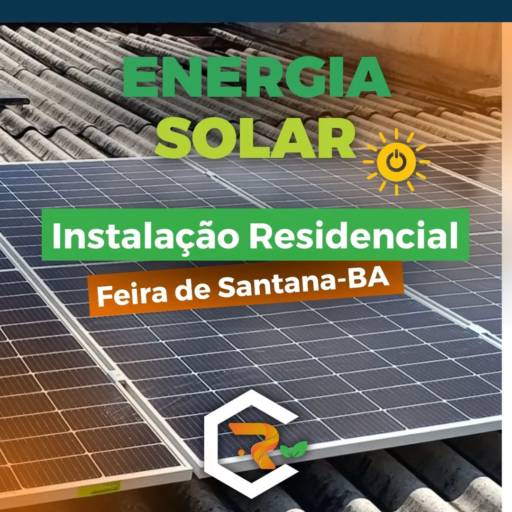 Energia Solar em Feira de Santana - Soluções Sustentáveis - Eficiência Comprovada por Conceito Reengenharia