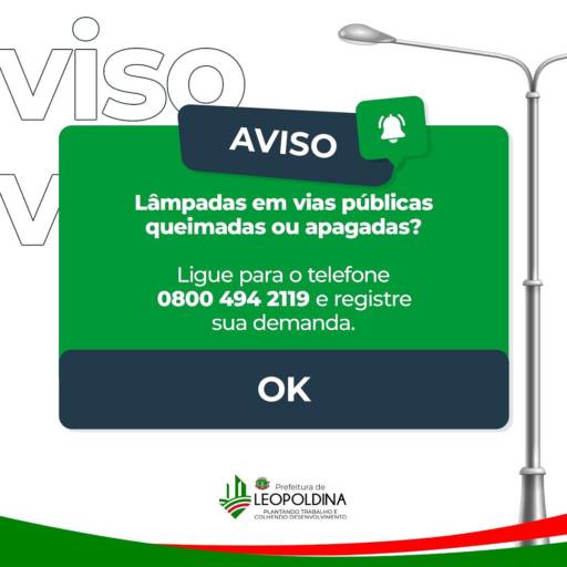ATENÇÃO: PERCEBEU ALGUM PONTO DE ILUMINAÇÃO QUEIMADO OU EM VIA PÚBLICA?