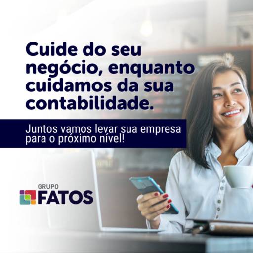 Assessoria Contábil - Confiabilidade e Experiência - Soluções Integradas do Grupo Fatos