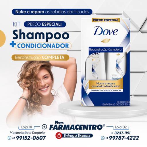 Kit Shampoo e Condicionador da Dove em Bauru por Nova Farmacentro Manipulação e Drogaria