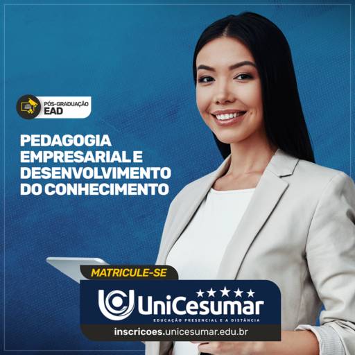 Pós Graduação em Pedagogia Empresarial e Desenvolvimento do Conhecimento em Bauru por UniCesumar - Bauru