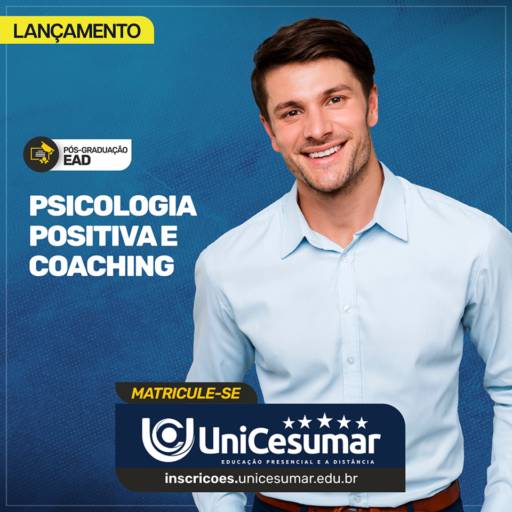 Pós Graduação em Psicologia Positiva e Coaching em Bauru por UniCesumar - Bauru