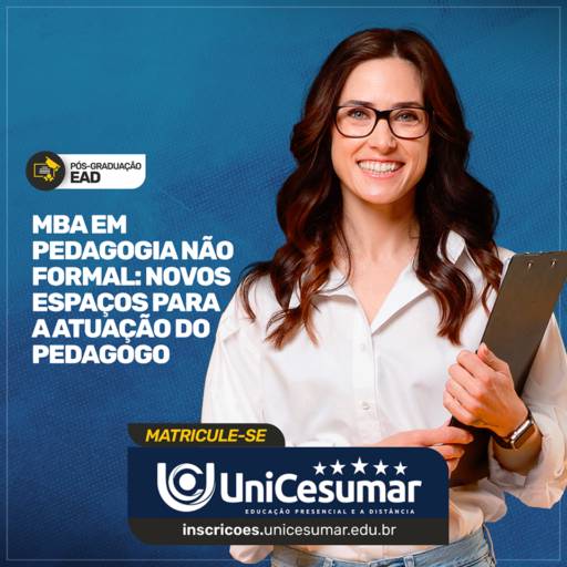MBA em Pedagogia não Formal: Novos Espaços para a Atuação do Pedagogo em Bauru por UniCesumar - Bauru