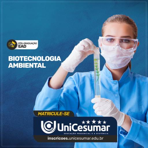 Pós Graduação em Biotecnologia Ambiental em Bauru por UniCesumar - Bauru