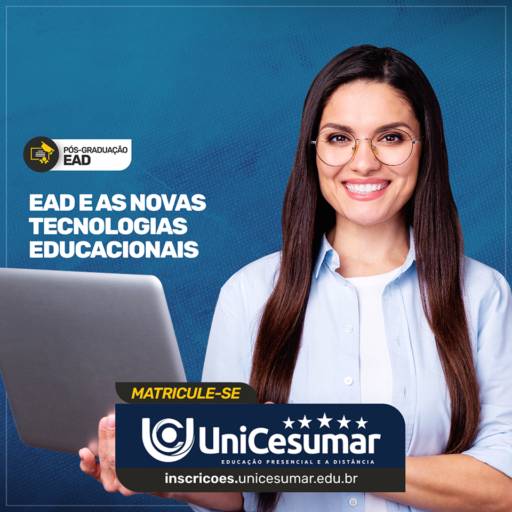 Pós Graduação em EAD e as novas Tecnologias Educacionais em Bauru por UniCesumar - Bauru