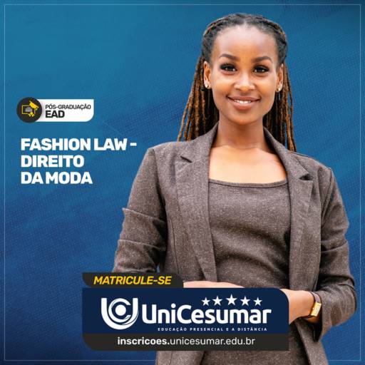 Pós Graduação em Fashion Law Direito da Moda em Bauru por UniCesumar - Bauru