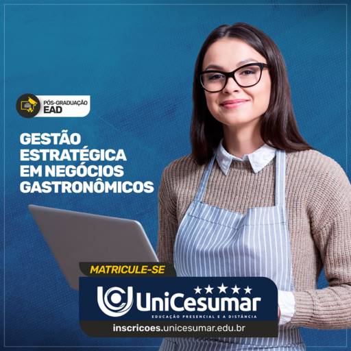 Pós Graduação em Gestão Estratégica em Negócios Gastronômicos em Bauru por UniCesumar - Bauru