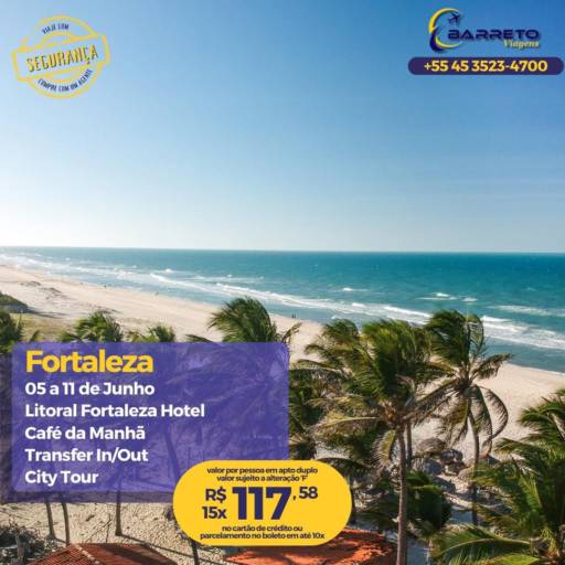 Comprar a oferta de Pacote de viagem para Fortaleza em Promoções e Pacotes pela empresa Barreto Viagens em Foz do Iguaçu, PR por Solutudo