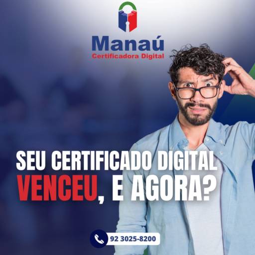 Certificado Digital - Segurança e Confiabilidade para suas Transações Online - Manaus por Manau Certificadora Digital