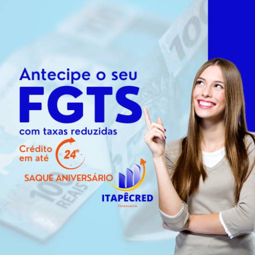 Antecipação Saque Aniversário FGTS  por Itapê Cred