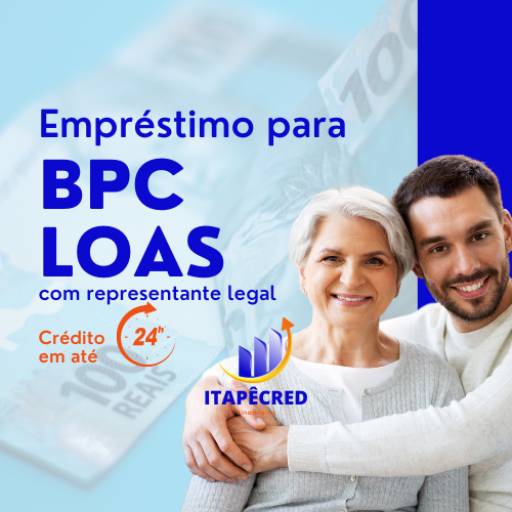 Empréstimo para BPC LOAS com representante legal por Itapê Cred