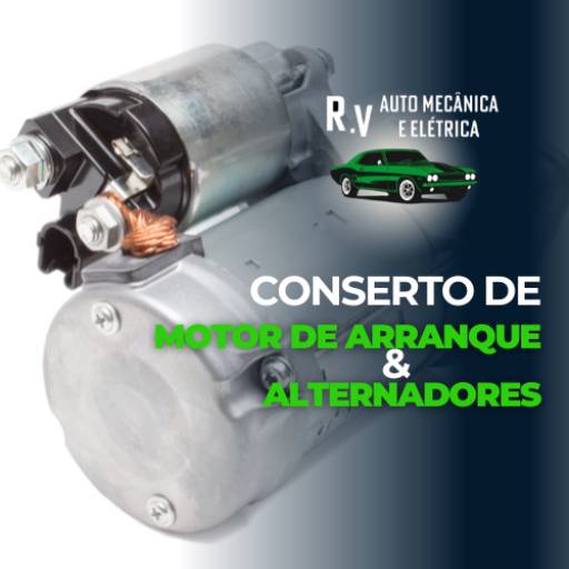Conserto de Motor de Arranque e Alternadores  por R V Auto Mecânica e Elétrica 