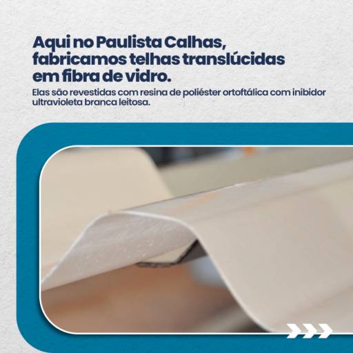 Telhas Translúcidas - Iluminação Natural e Sofisticação para Sua Construção em Lençóis Paulista em Lençóis Paulista, SP por Paulista Calhas e Telhas