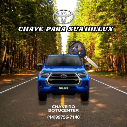 Chave para Hillux por Chaveiro Botucenter - Prestador de Serviços (24h)