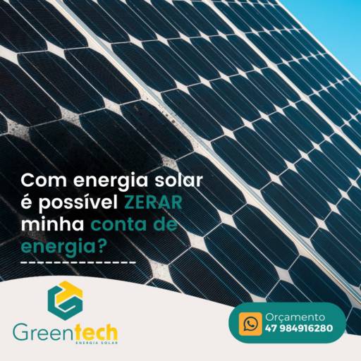 Consultoria em Eficiência Energética com Energia Solar em Jaraguá do Sul por Greentech Energia Solar