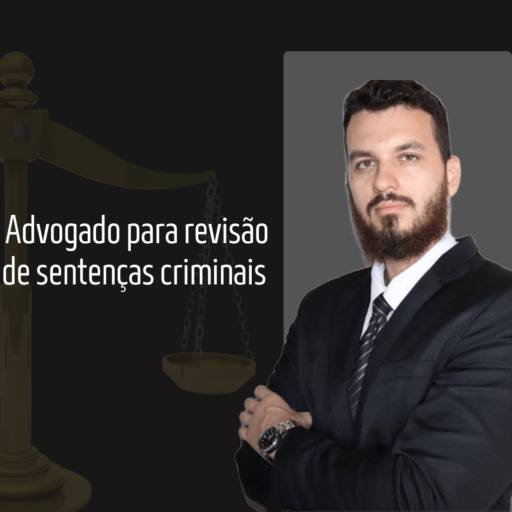 Advogado para revisão de sentenças criminais em Itapetininga