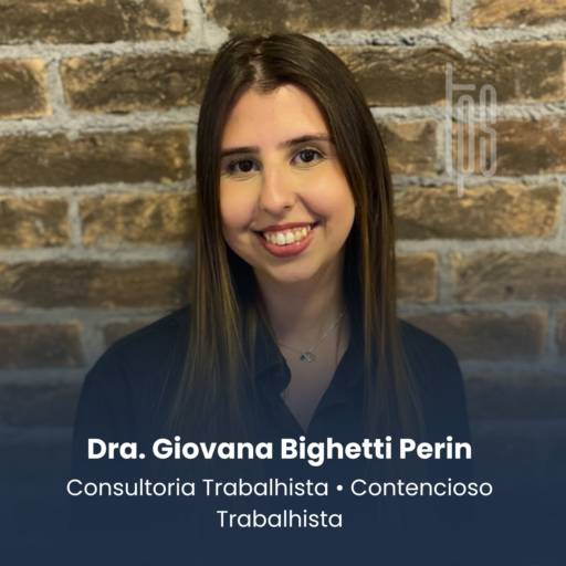 Advogada Especialista em Consultoria trabalhista e contencioso em Itapetininga - Dra. Giovana Bighetti Perin