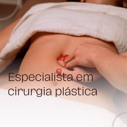 Especialista em cirurgia plástica